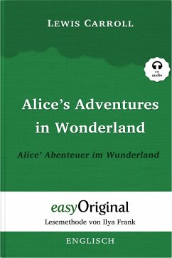 Alice's Adventures in Wonderland / Alice' Abenteuer im Wunderland (mit kostenlosem Audio-Download-Link) - Carroll, Lewis