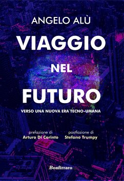 Viaggio nel futuro (eBook, ePUB) - Alù, Angelo