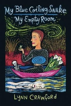My Blue Coiling Snake, My Empty Room (eBook, ePUB) - Crawford, Lynn