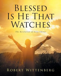 Blessed Is He That Watches - Wittenberg, Robert