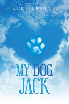 My Dog Jack - Wyzkoski, Kathleen