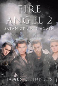 Fire Angel 2: Satan Strikes Again - Chinners, James