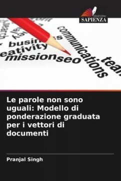 Le parole non sono uguali: Modello di ponderazione graduata per i vettori di documenti - Singh, Pranjal