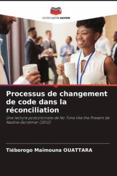 Processus de changement de code dans la réconciliation - OUATTARA, Tiéborogo Maïmouna