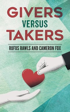 Givers Versus Takers - Rawls, Rufus; Fox, Cameron