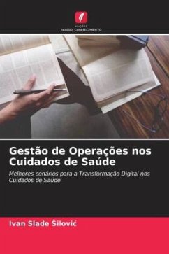 Gestão de Operações nos Cuidados de Saúde - Slade Silovic, Ivan