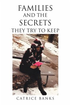 Families and the Secrets They Try to Keep (eBook, ePUB) - Banks, Catrice