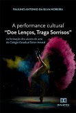 A performance cultural &quote;Doe Lenços, Traga Sorrisos&quote; (eBook, ePUB)