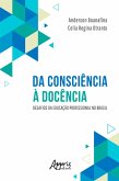 Da Consciência à Docência: Desafios da Educação Profissional no Brasil (eBook, ePUB)
