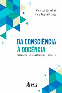 Cover Da Consciência à Docência: Desafios da Educação Profissional no Brasil (eBook, ePUB)