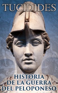 Historia de la Guerra del Peloponeso (eBook, ePUB) - Tucídides