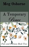 A Temporary Peace A Temporary Peace