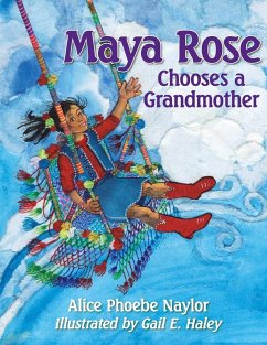 Maya Rose Chooses a Grandmother - Naylor, Alice Phoebe