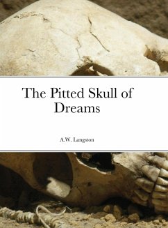 The Pitted Skull of Dreams - Langston, Anthony