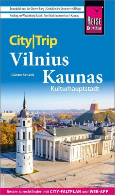 Reise Know-How CityTrip Vilnius und Kaunas - Schenk, Günter