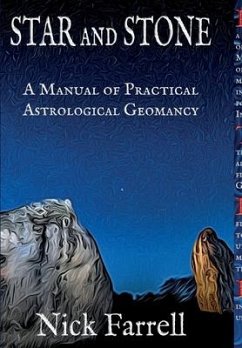 Star and Stone (hardback): A Manual of Practical Astrological Geomancy - Farrell, Nick