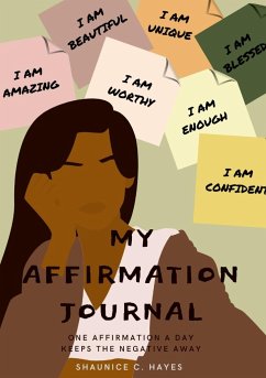 My Affirmation Journal - Hayes, Shaunice