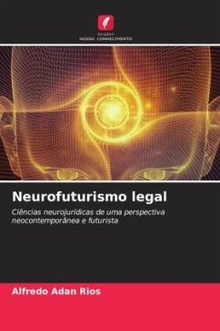 Neurofuturismo legal - Adan Rios, Alfredo
