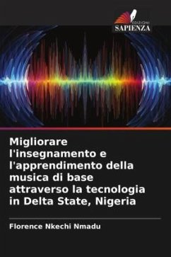 Migliorare l'insegnamento e l'apprendimento della musica di base attraverso la tecnologia in Delta State, Nigeria - Nkechi Nmadu, Florence