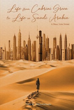 Life from Cabrini Green to Life in Saudi Arabia - Abulhassan, Tina M.