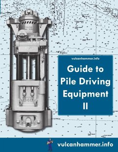 Vulcanhammer.info Guide to Pile Driving Equipment II - Warrington, Don