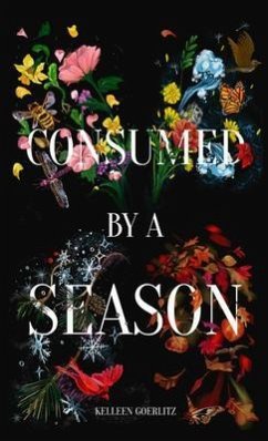 Consumed by a Season (eBook, ePUB) - Goerlitz, Kelleen