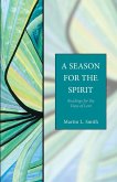 A Season for the Spirit (eBook, ePUB)