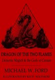 Dragon of the Two Flames - Demonic Magick & the Gods of Canaan