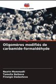 Oligomères modifiés de carbamide-formaldéhyde