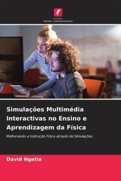 Simulações Multimédia Interactivas no Ensino e Aprendizagem da Física - Ngatia, David