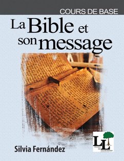 La Bible et son message - Fernandez, Silvia