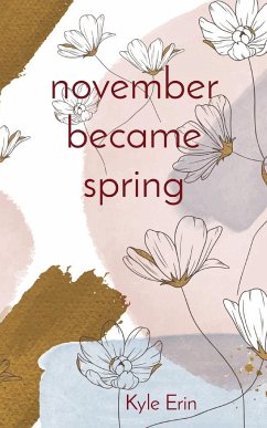 november became spring - Erin, Kyle