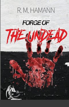 Forge of The Undead - Hamann, R. M.
