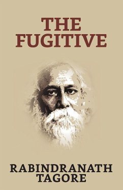 The Fugitive - Tagore, Rabindranath