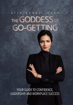 The Goddess of Go-Getting - Kakati-Shah, Rita