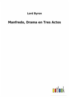 Manfredo, Drama en Tres Actos - Byron, Lord