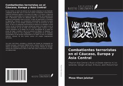Combatientes terroristas en el Cáucaso, Europa y Asia Central - Jalalzai, Musa Khan