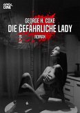 DIE GEFÄHRLICHE LADY (eBook, ePUB)