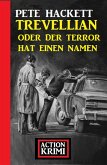 Trevellian oder der Terror hat einen Namen: Action Krimi (eBook, ePUB)