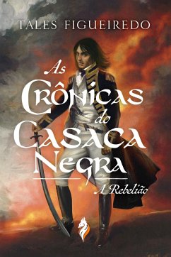 As Crônicas do Casaca Negra (eBook, ePUB) - Figueiredo, Tales