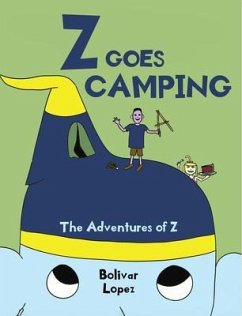 Z Goes Camping (eBook, ePUB) - Lopez, Bolivar