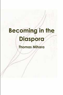 Becoming in the Diaspora - Mihara, Thomas