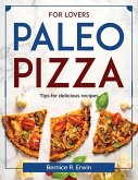 For lovers paleo pizza: Tips for delicious recipes