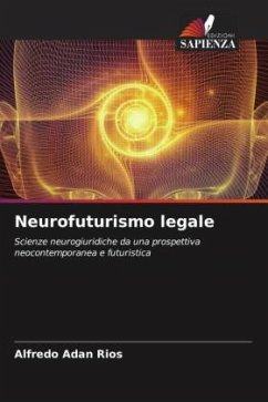Neurofuturismo legale - Adan Rios, Alfredo