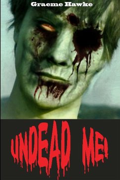 Undead Me - Hawke, Graeme