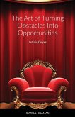 The Art of Turning Obstacles Into Opportunities