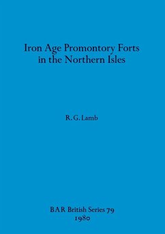 Iron Age Promontory Forts in the Northern Isles - Lamb, R. G.