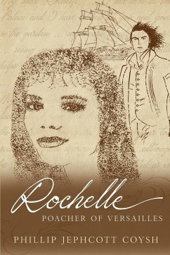 Rochelle - Poacher of Versailles - Coysh, Phillip Jephcott