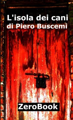 L'isola dei cani - Buscemi, Piero