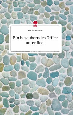 Ein bezauberndes Office unter Reet. Life is a Story - story.one - Neuwirth, Daniela